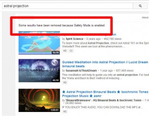 A search for the words "astral projection". "Some results have been removed because Safety Mode is enabled" - but which ones?
